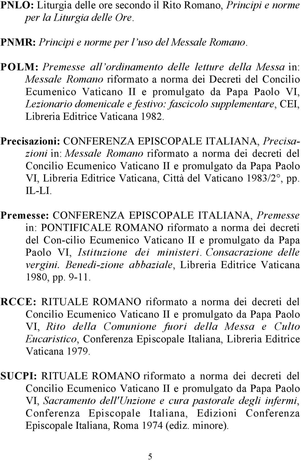 festivo: fascicolo supplementare, CEI, Libreria Editrice Vaticana 1982.