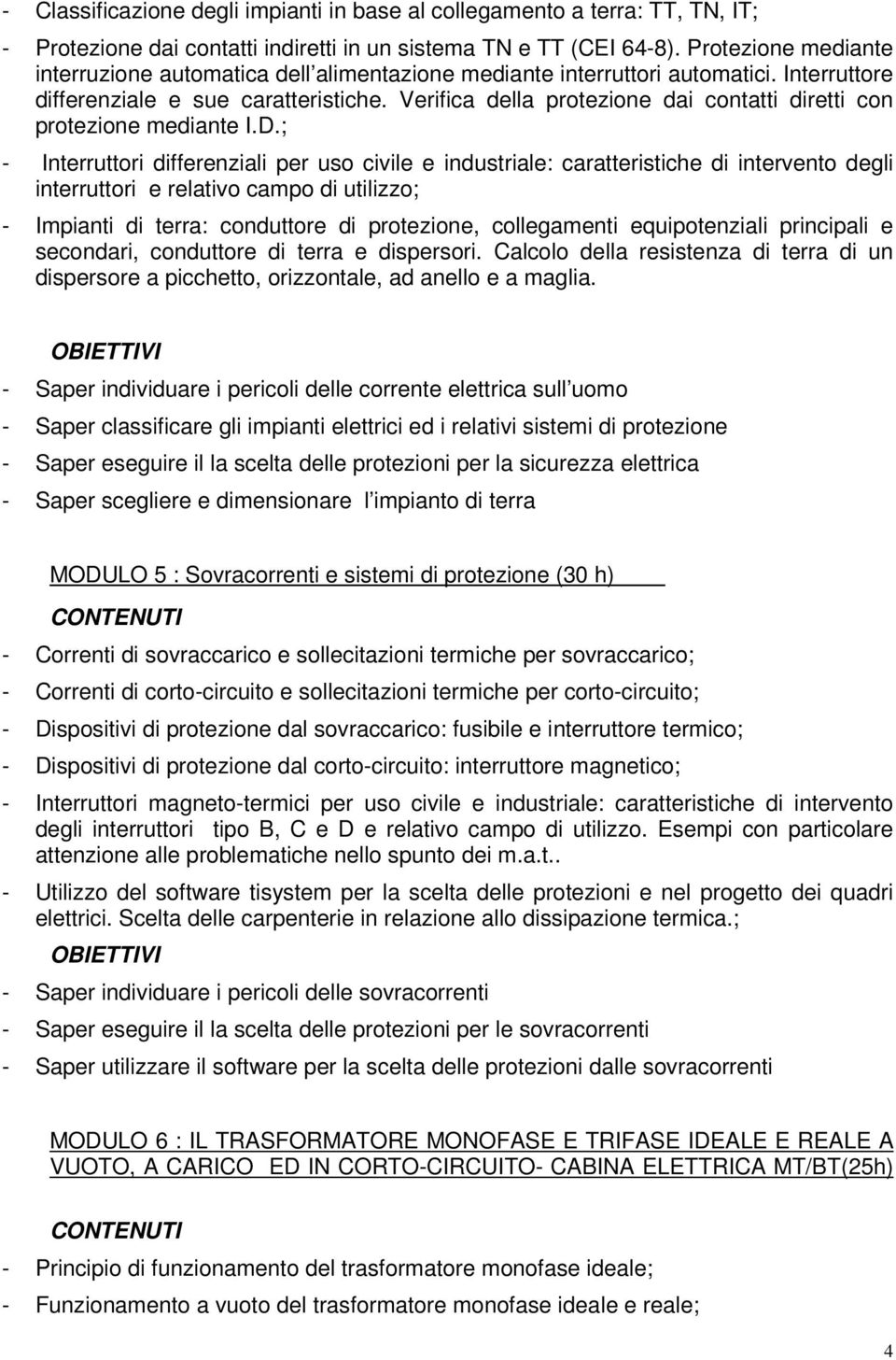 Verifica della protezione dai contatti diretti con protezione mediante I.D.