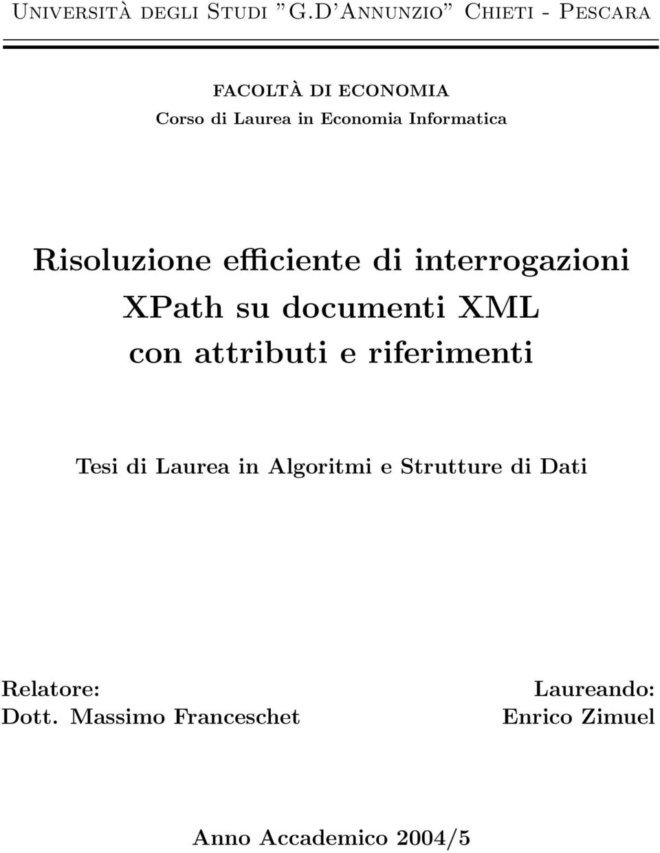 Informatica Risoluzione efficiente di interrogazioni XPath su documenti XML con