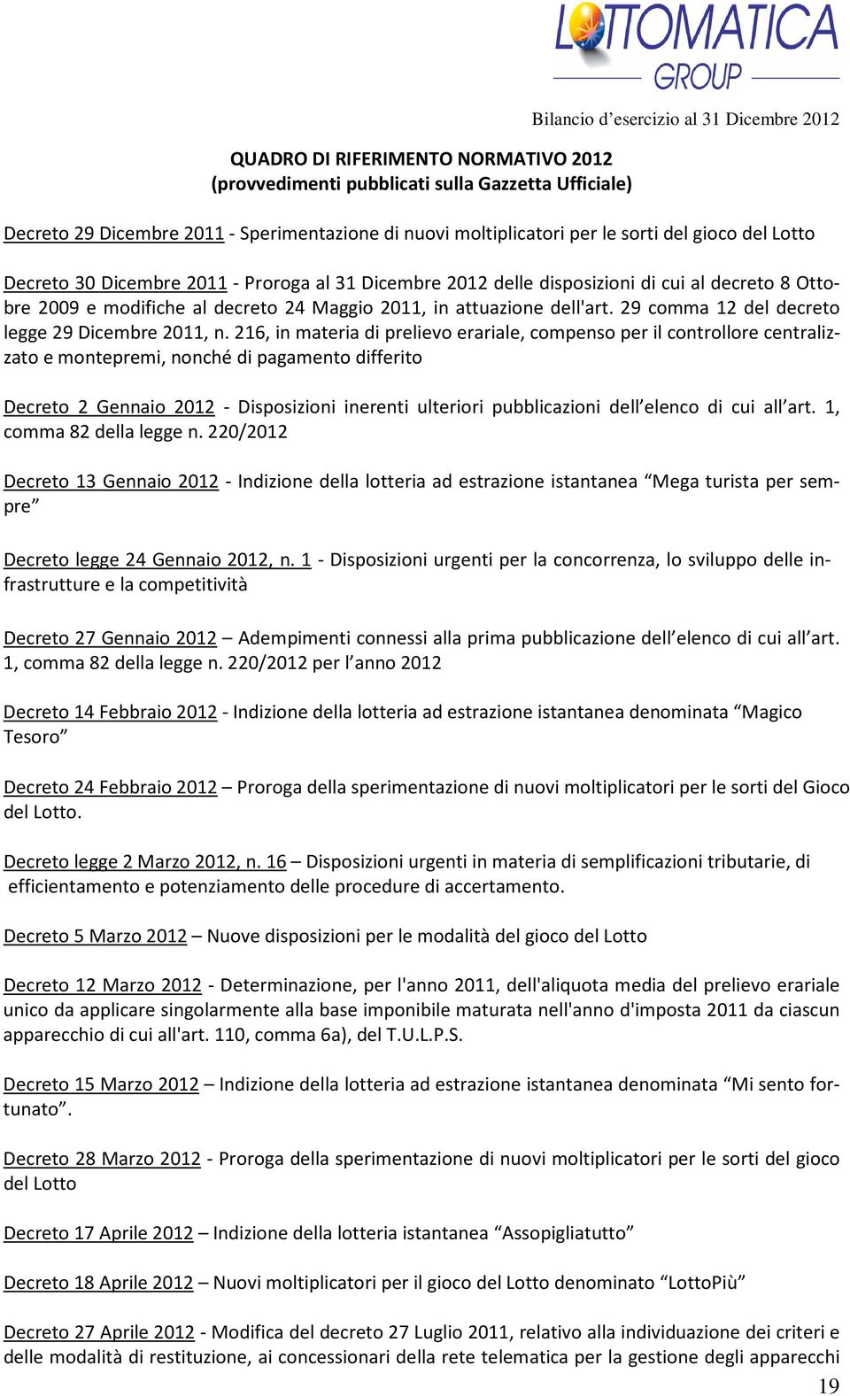 dell'art. 29 comma 12 del decreto legge 29 Dicembre 2011, n.