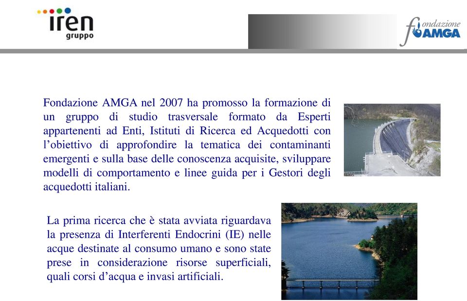 comportamento e linee guida per i Gestori degli acquedotti italiani.