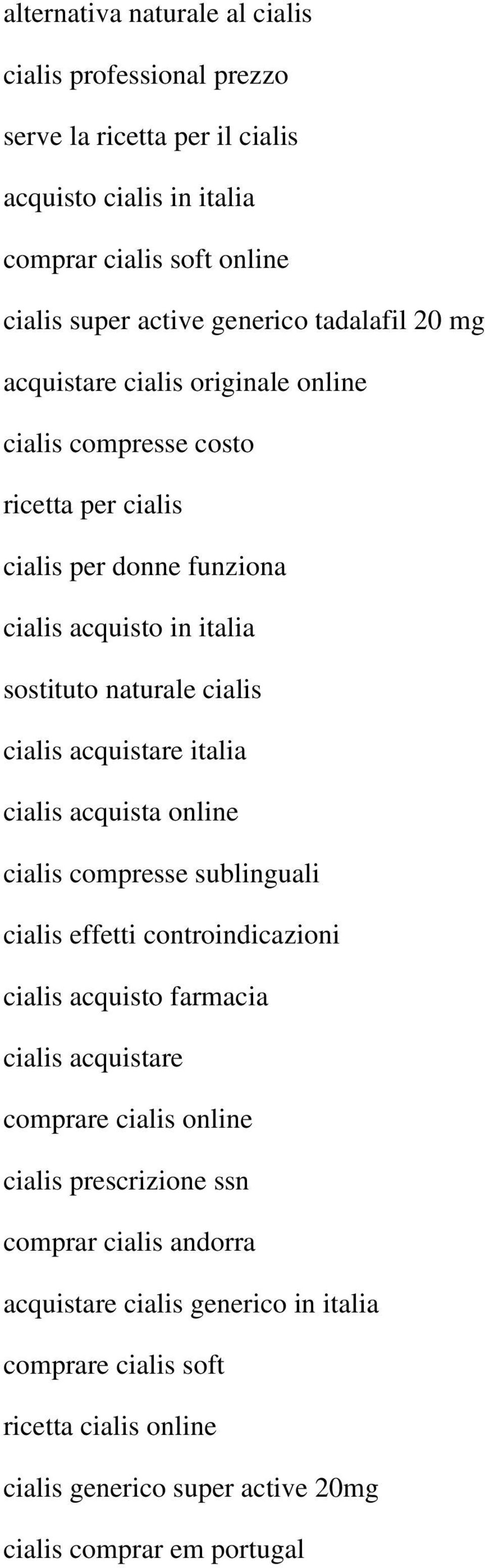 cialis acquistare italia cialis acquista online cialis compresse sublinguali cialis effetti controindicazioni cialis acquisto farmacia cialis acquistare comprare cialis online