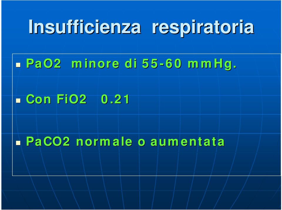 minore di 55-60 mmhg.