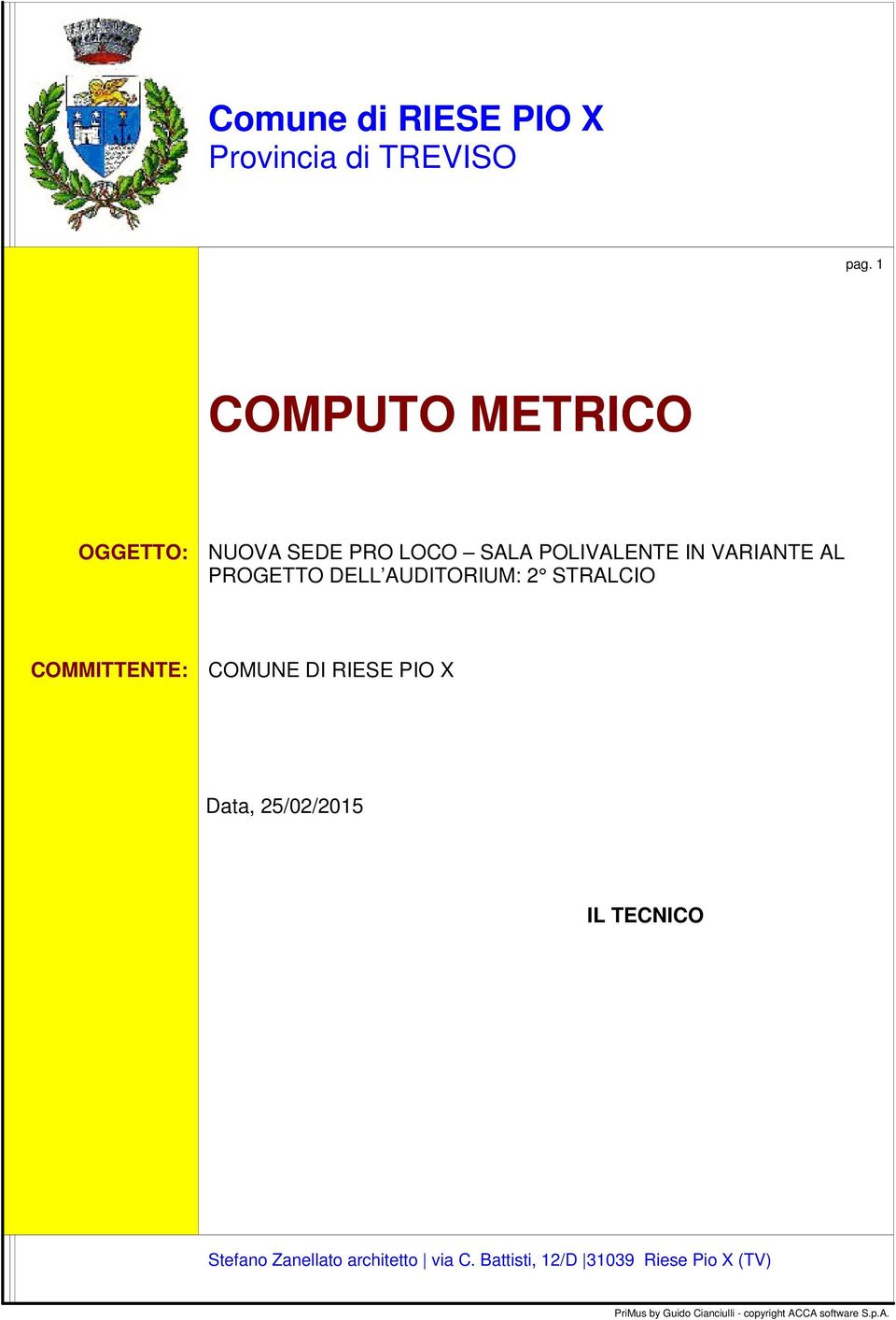 DELL AUDITORIUM: 2 STRALCIO COMMITTENTE: COMUNE DI RIESE PIO X Data, 25/02/2015 IL