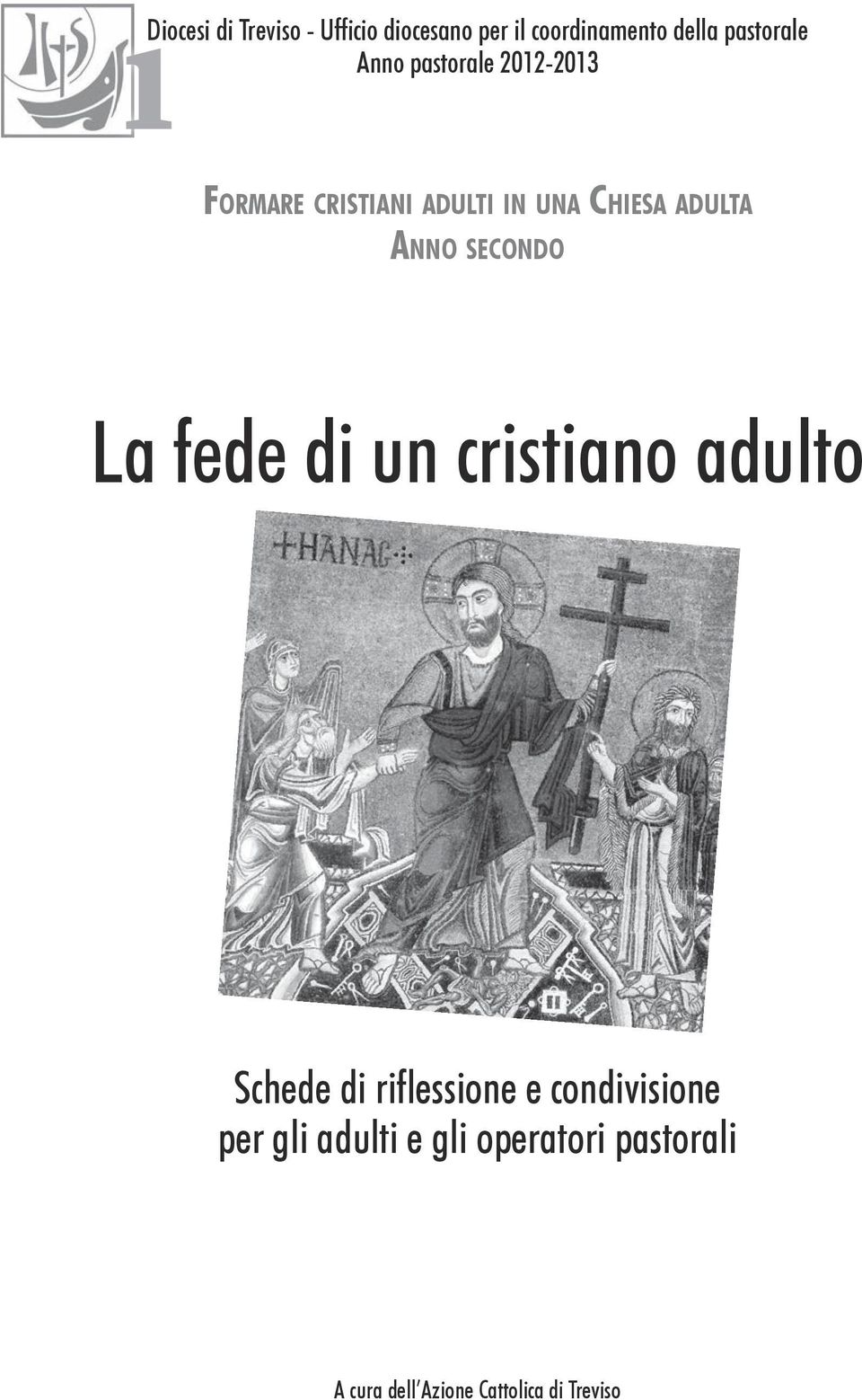 secondo La fede di un cristiano adulto Schede di riflessione e condivisione