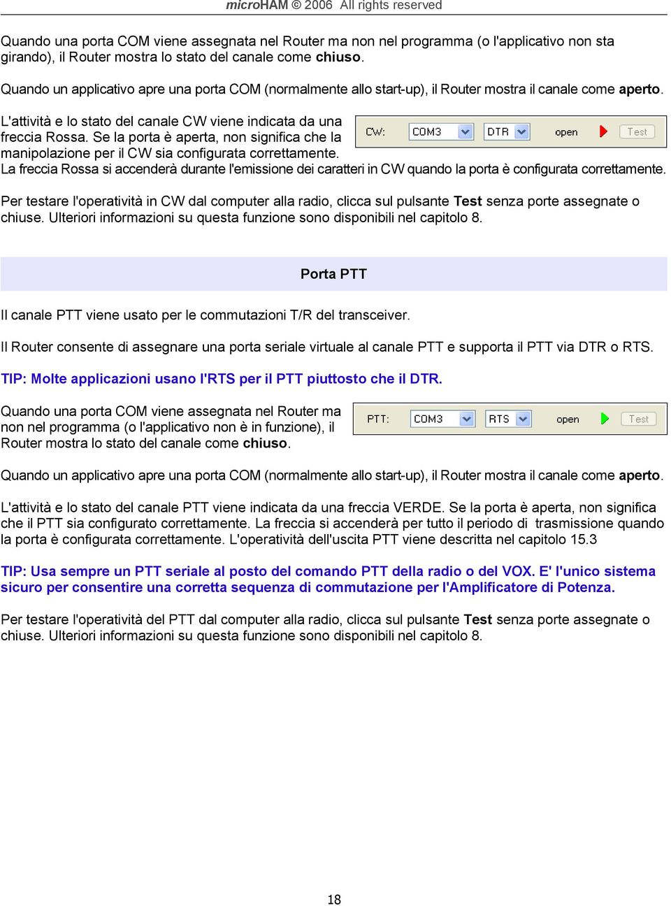 Se la porta è aperta, non significa che la manipolazione per il CW sia configurata correttamente.