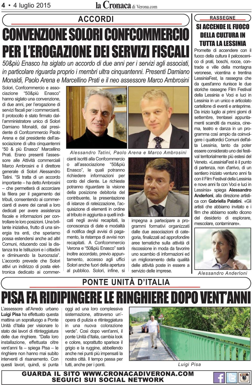 Presenti Damiano Monaldi, Paolo Arena e Marcellino Prati e il neo assessore Marco Ambrosini Solori, Confcommercio e associazione 50&più Enasco hanno siglato una convenzione, di due anni, per l