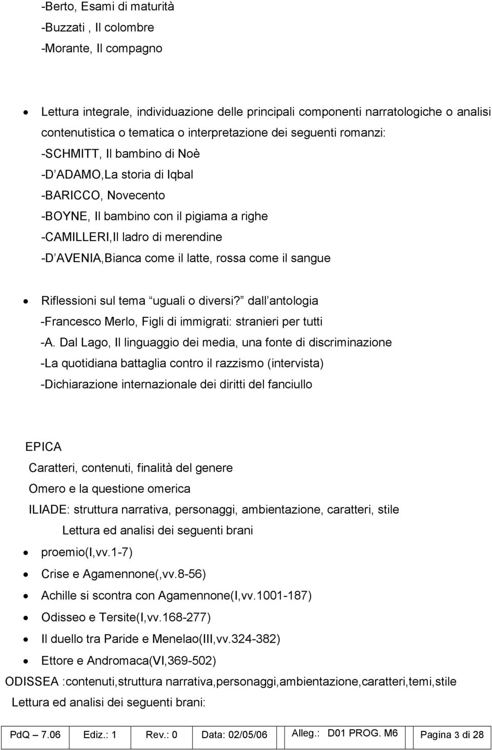 AVENIA,Bianca come il latte, rossa come il sangue Riflessioni sul tema uguali o diversi? dall antologia -Francesco Merlo, Figli di immigrati: stranieri per tutti -A.