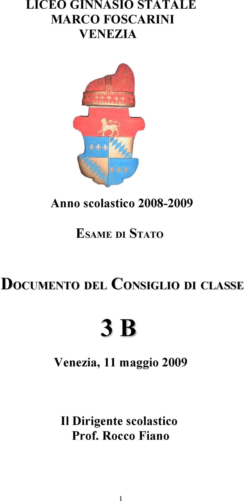 DOCUMENTO DEL CONSIGLIO DI CLASSE 3B Venezia,