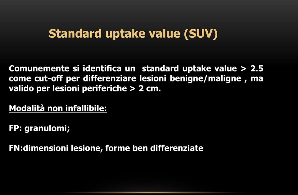5 come cut-off per differenziare lesioni benigne/maligne, ma valido