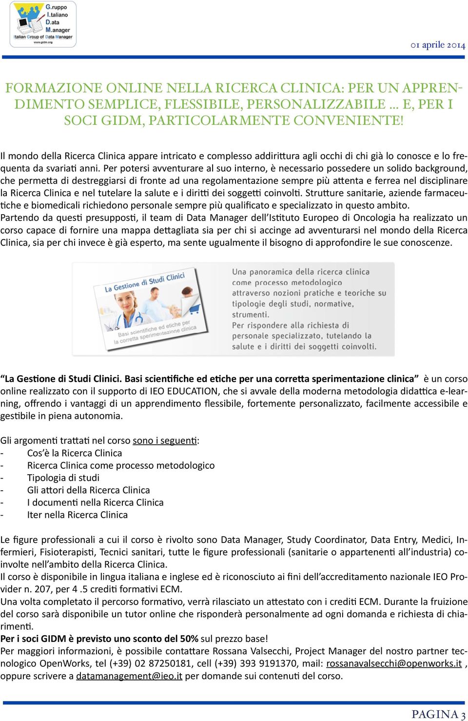 Per potersi avventurare al suo interno, è necessario possedere un solido background, che permeva di destreggiarsi di fronte ad una regolamentazione sempre più aventa e ferrea nel disciplinare la