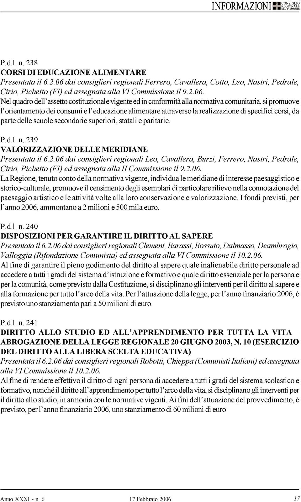 specifici corsi, da parte delle scuole secondarie superiori, statali e paritarie. P.d.l. n. 23