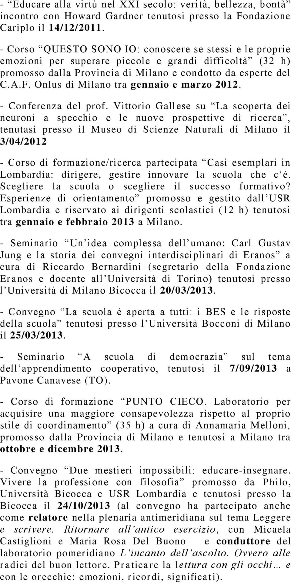 Onlus di Milano tra gennaio e marzo 2012. - Conferenza del prof.
