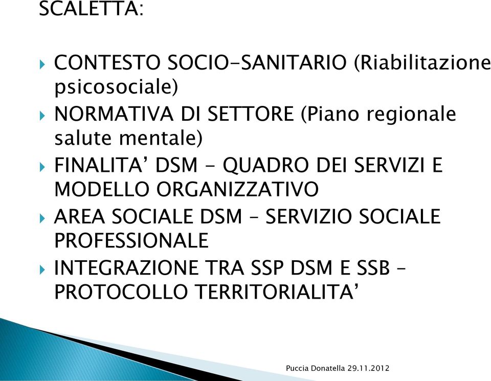 MODELLO ORGANIZZATIVO AREA SOCIALE DSM SERVIZIO SOCIALE PROFESSIONALE