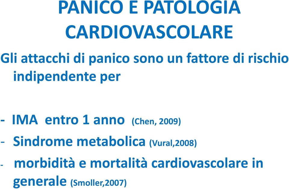 anno (Chen, 2009) Sindrome metabolica (Vural,2008)