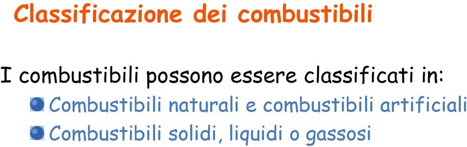 in: Combustibili naturali e combustibili