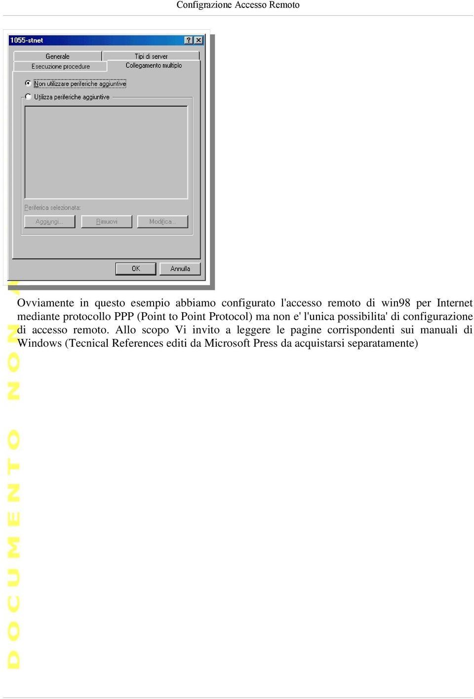 possibilita' di configurazione di accesso remoto.