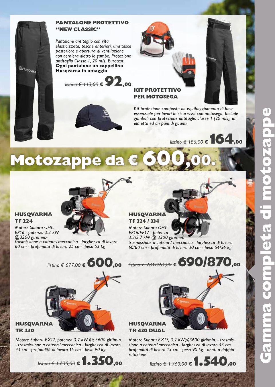 HUSQVARNA TF 224 Motore Subaru OHC EP16 - potenza 3.3 kw @3300 giri/min.