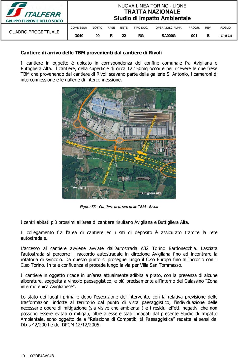 Antonio, i cameroni di interconnessione e le gallerie di interconnessione.