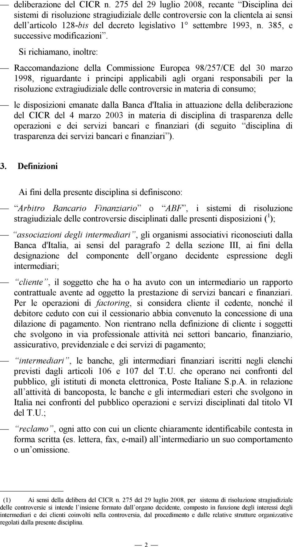 385, e successive modificazioni.