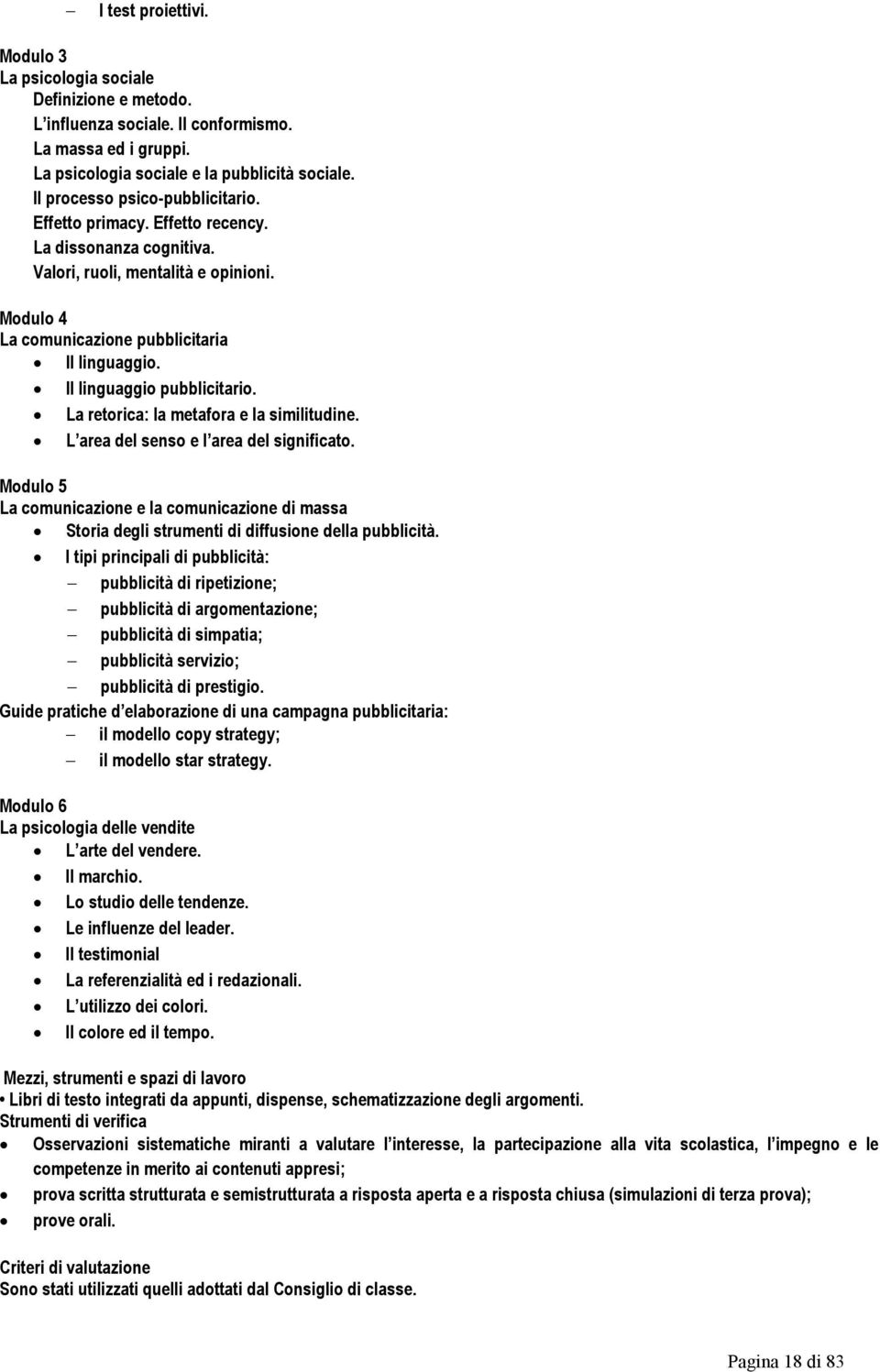 Il linguaggio pubblicitario. La retorica: la metafora e la similitudine. L area del senso e l area del significato.