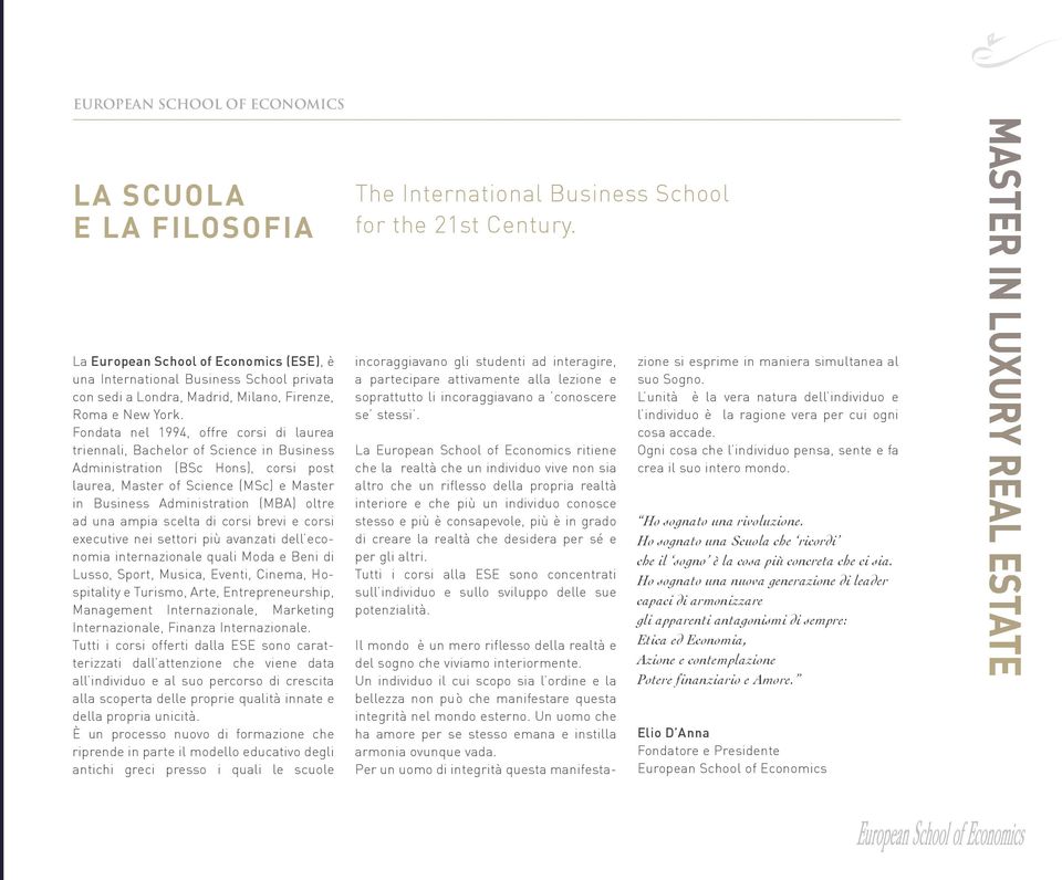 Fondata nel 1994, offre corsi di laurea triennali, Bachelor of Science in Business Administration (BSc Hons), corsi post laurea, Master of Science (MSc) e Master in Business Administration (MBA)