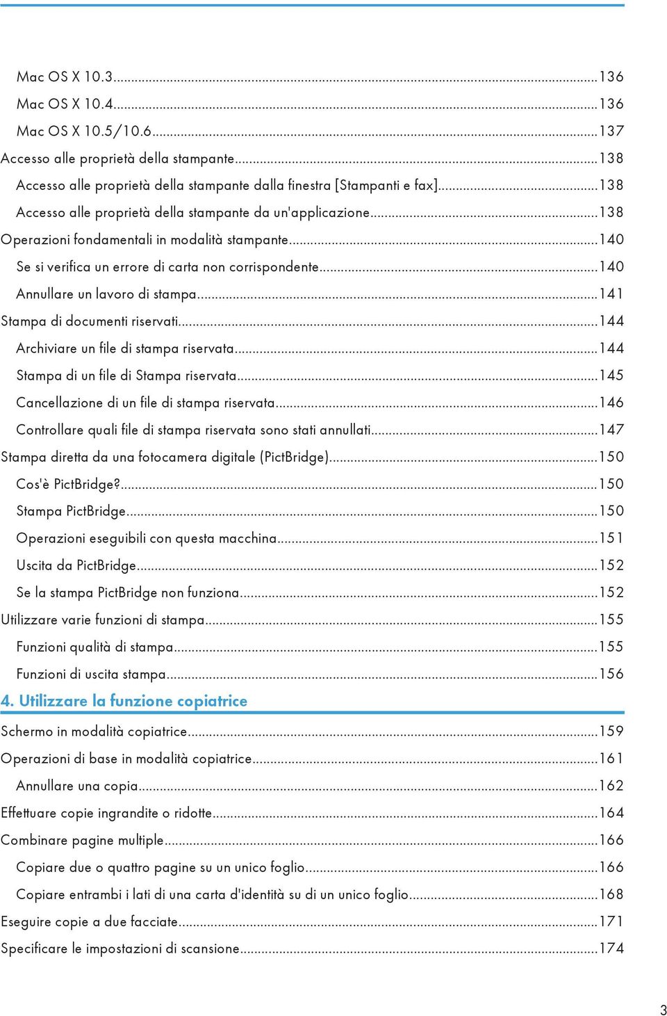 ..140 Annullare un lavoro di stampa...141 Stampa di documenti riservati...144 Archiviare un file di stampa riservata...144 Stampa di un file di Stampa riservata.