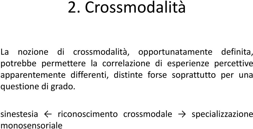 apparentemente differenti, distinte forse soprattutto per una questione