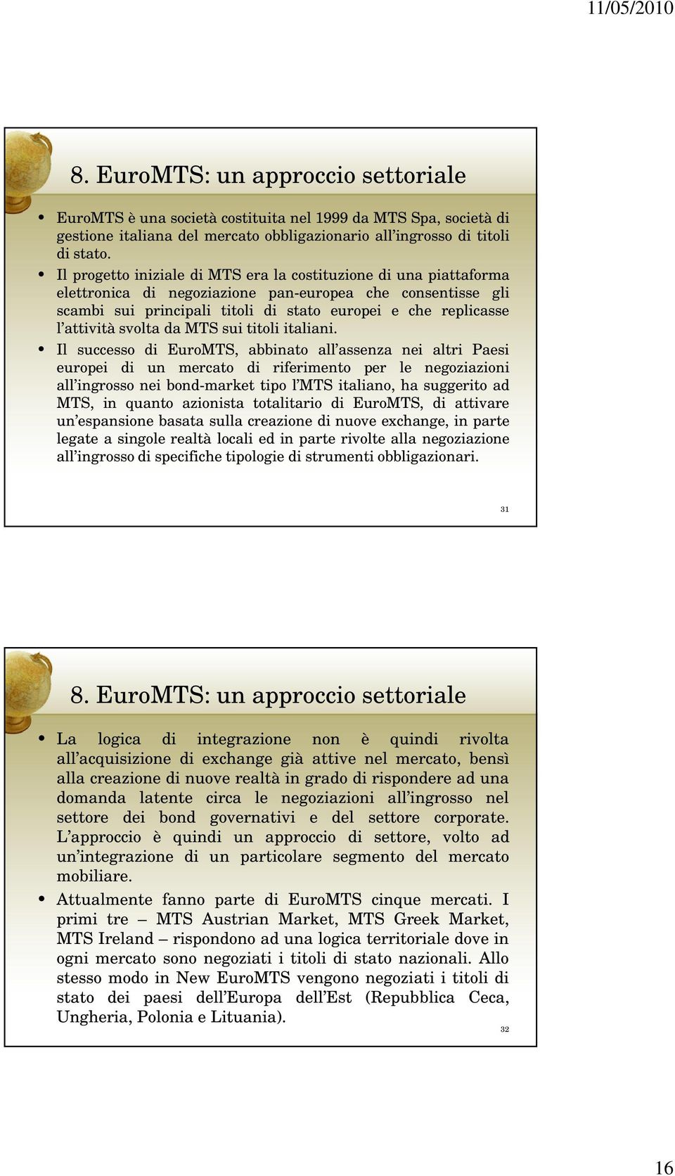 attività svolta da MTS sui titoli italiani.