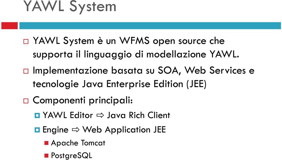 Implementazione basata su SOA, Web Services e tecnologie Java