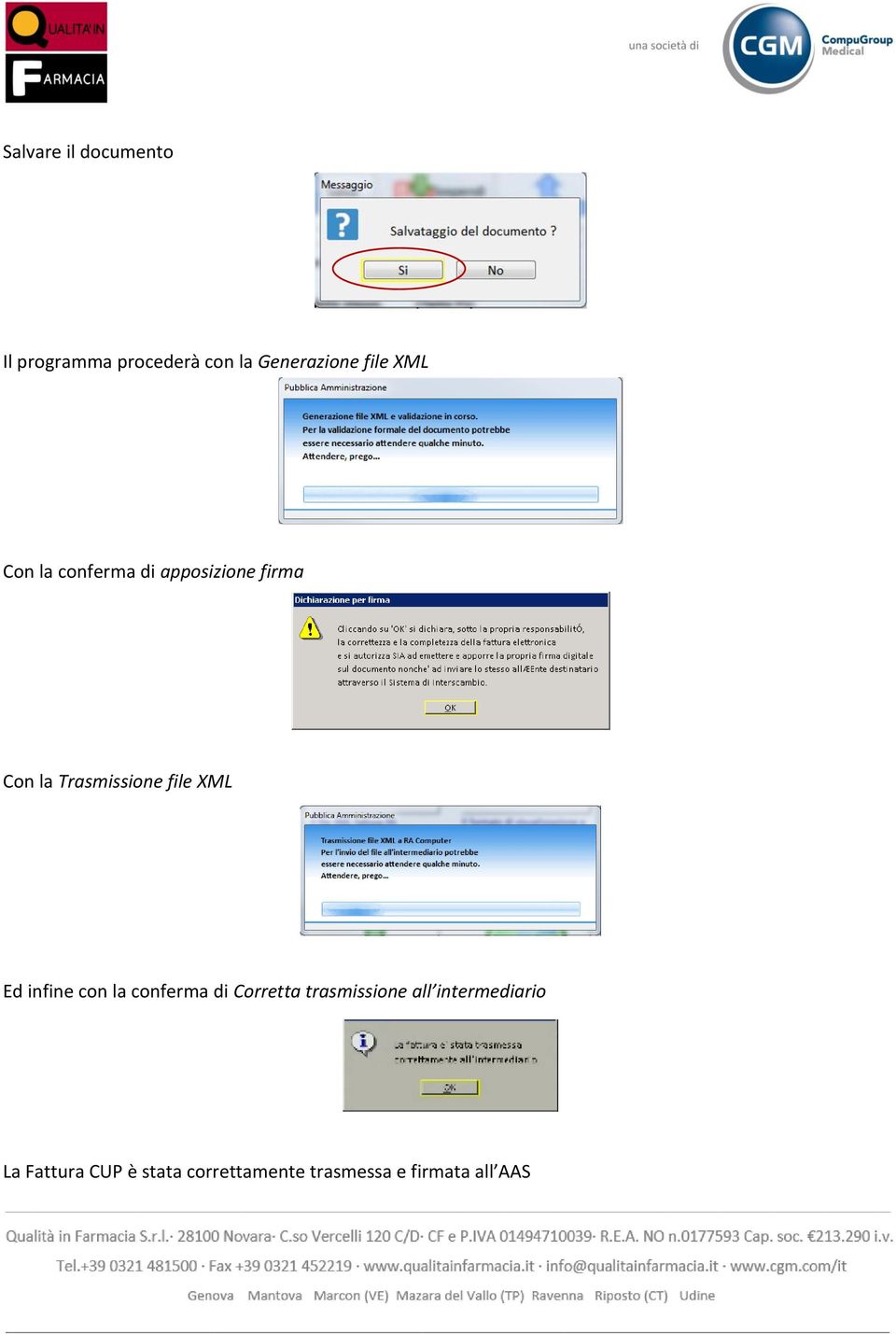 XML Ed infine con la conferma di Corretta trasmissione all