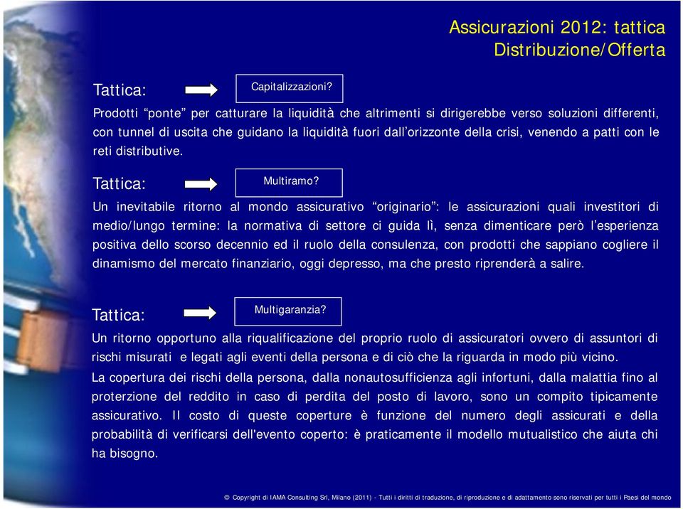 le reti distributive. Tattica: Multiramo?