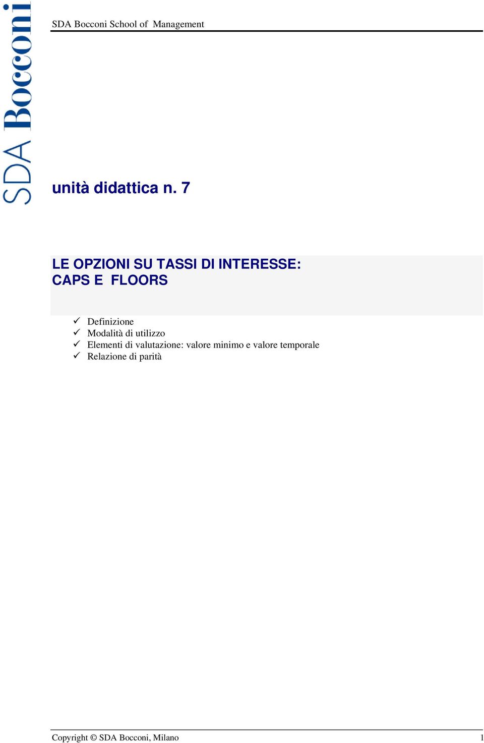 Definizione Modalità di utilizzo Elementi di