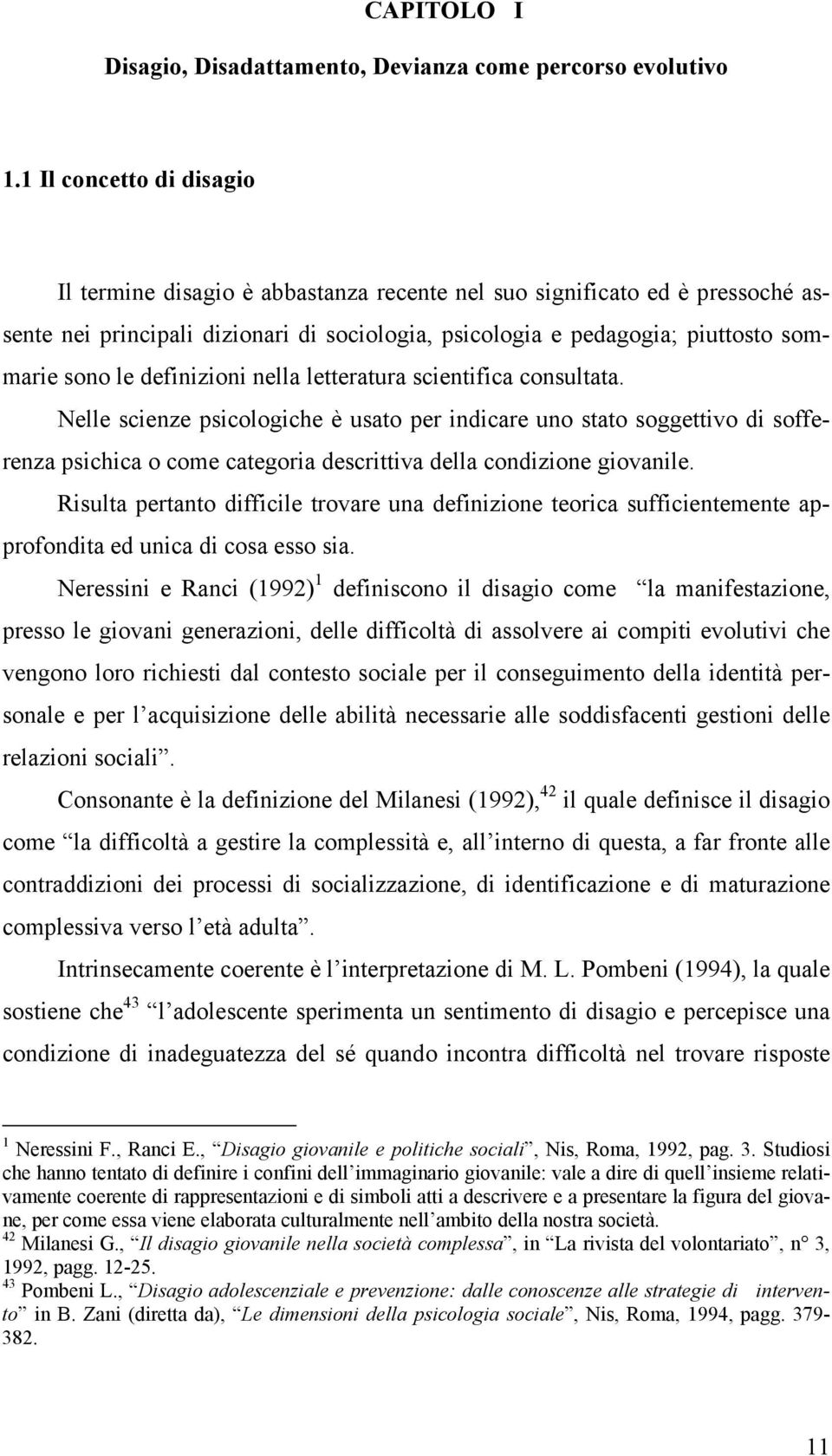 definizioni nella letteratura scientifica consultata.