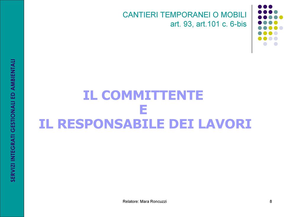 6-bis IL COMMITTENTE E IL