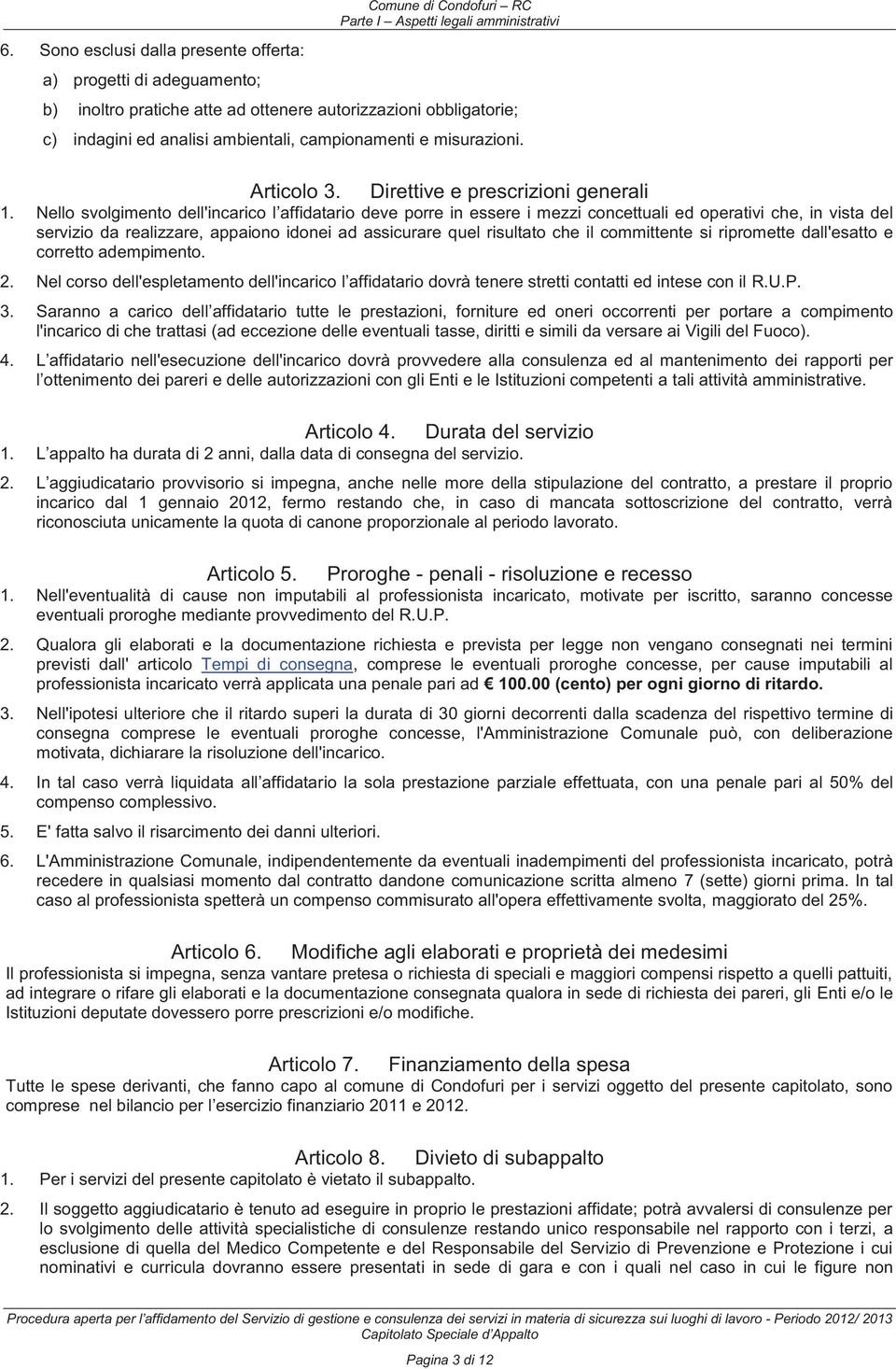 Articolo 3. Direttive e prescrizioni generali 1.