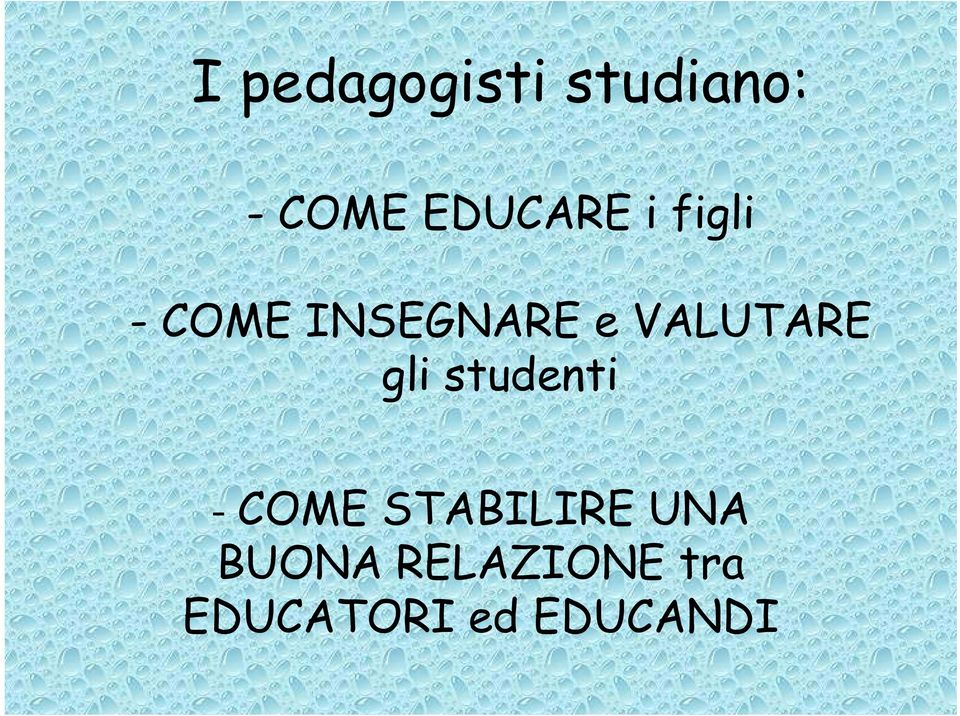 VALUTARE gli studenti - COME