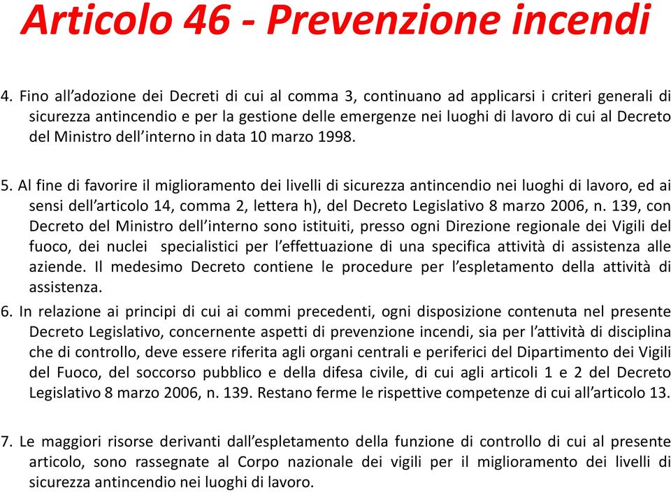 Ministro dell interno in data 10 marzo 1998. 5.