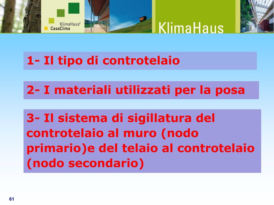 sigillatura del controtelaio al muro (nodo