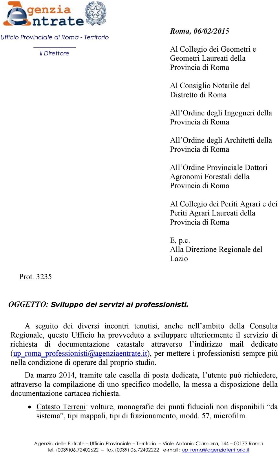 3235 OGGETTO: Svuppo dei servizi ai professionisti.