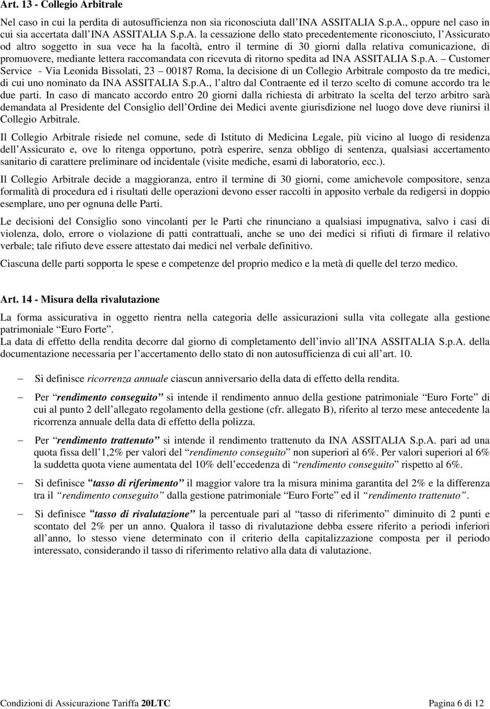 raccomandata con ricevuta di ritorno spedita ad INA 