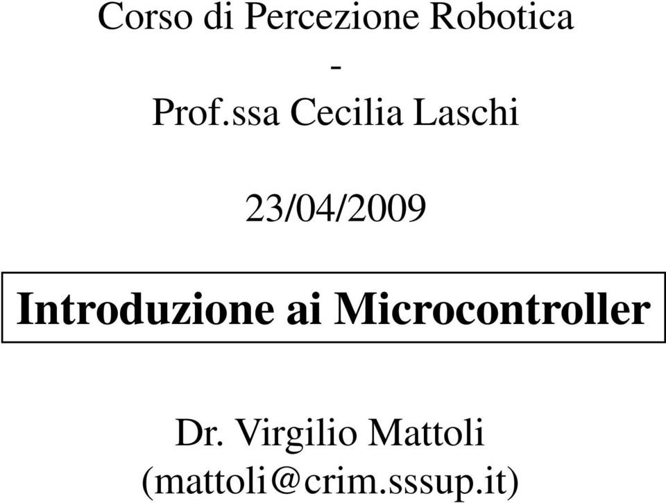 Introduzione ai Microcontroller Dr.