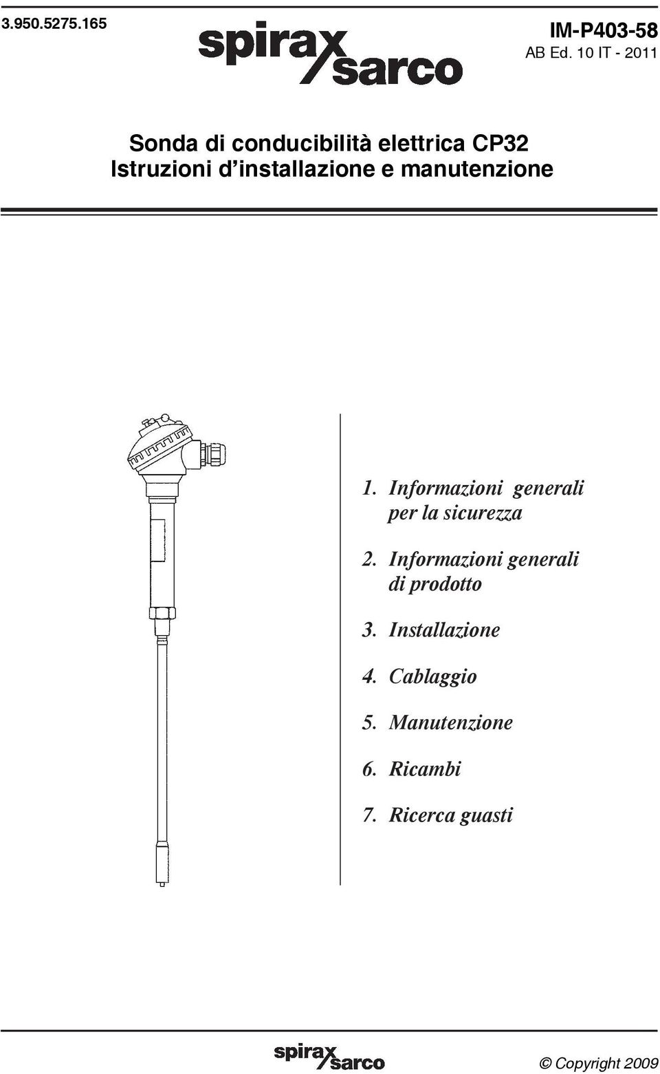 installazione e manutenzione 1. Informazioni generali per la sicurezza 2.