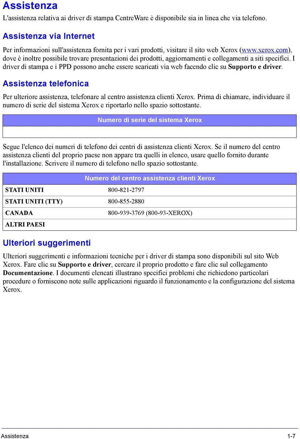 com), dove è inoltre possibile trovare presentazioni dei prodotti, aggiornamenti e collegamenti a siti specifici.