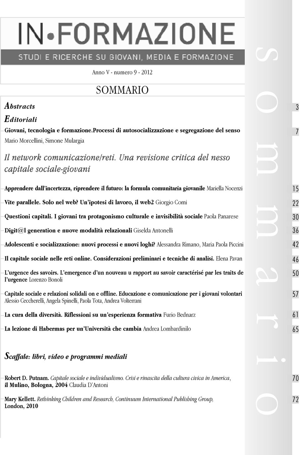 parallele. Solo nel web? Un ipotesi di lavoro, il web2 Giorgio Comi Questioni capitali.