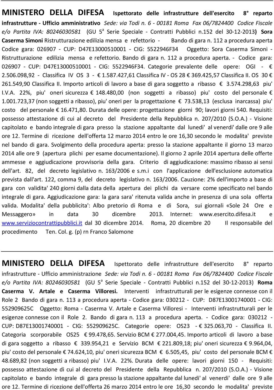 152 del 30-12-2013) Sora Caserma Simoni Ristrutturazione edilizia mensa e refettorio - Bando di gara n.