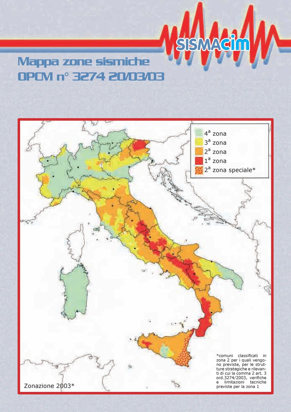 vengono previste, per le strutture strategiche e rilevanti di cui la comma 2