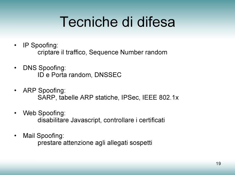 ARP statiche, IPSec, IEEE 802.