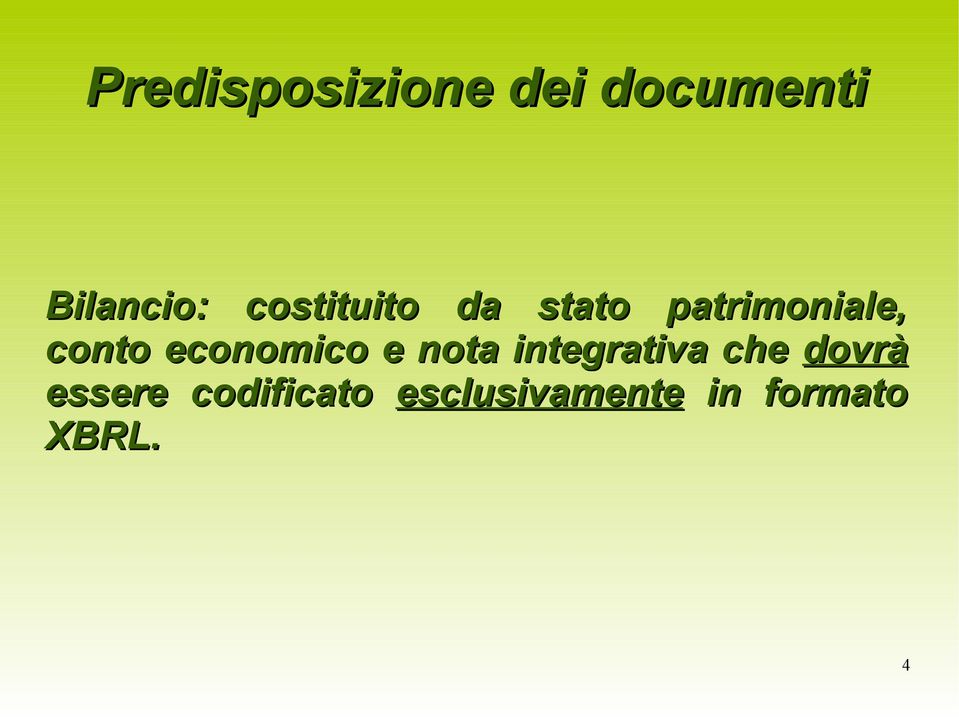 economico e nota integrativa che dovrà