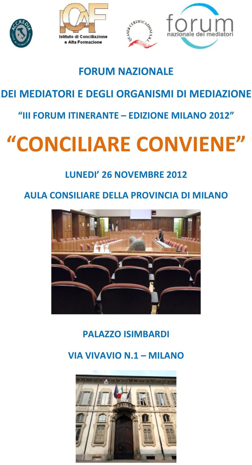 CONCILIARE CONVIENE LUNEDI 26 NOVEMBRE 2012 AULA